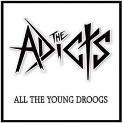 The Adicts : All the Young Droogs